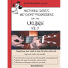 Mastering Chords and Chord Progressions for the Ukulele, Vol. 2 - Paperback