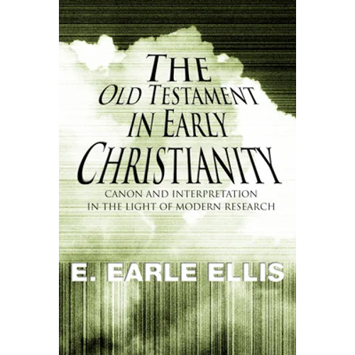 The Old Testament in Early Christianity - Paperback