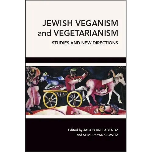 Jewish Veganism and Vegetarianism: Studies and New Directions - Paperback
