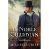 The Noble Guardian: Volume 3 - Paperback