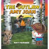 The Outlaw Amy Joan - Hardcover