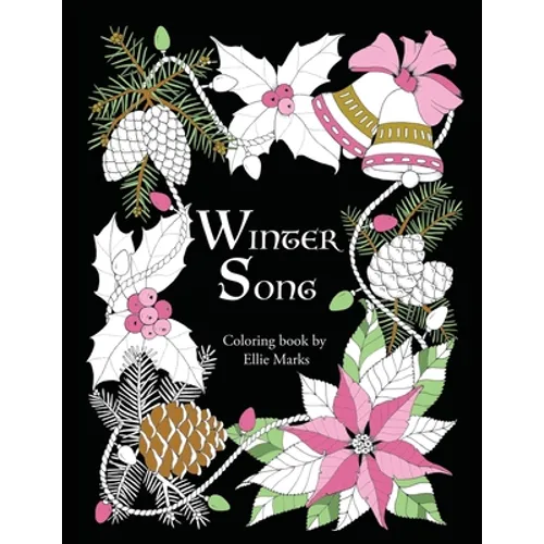 Winter Song: Coloring book by Ellie Marks - Paperback