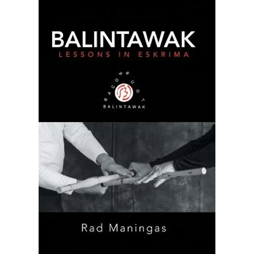 Balintawak: Lessons in Eskrima - Hardcover