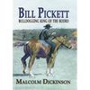 Bill Pickett: Bull Dogging King of the Rodeo - Paperback