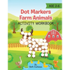 Dot Markers Farm Animals Activity Workbook - Paperback