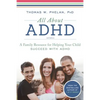 All about ADHD: A Family Resource for Helping Your Child Succeed with ADHD - Paperback