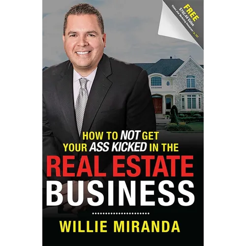 How to Not Get Your Ass Kicked in the Real Estate Business - Paperback