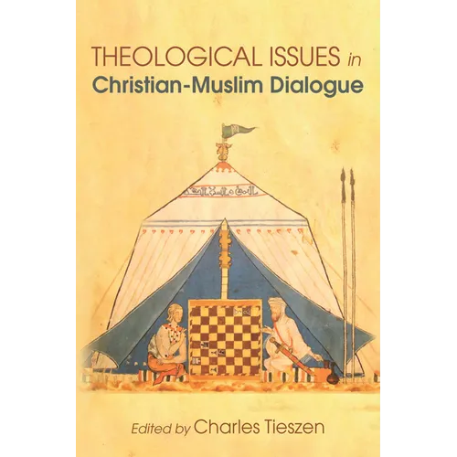 Theological Issues in Christian-Muslim Dialogue - Hardcover