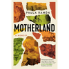 Motherland: A Memoir - Hardcover
