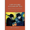 Life is Like a Glass of Tea: Studies of Classic Jewish Jokes (Second Edition) - Paperback