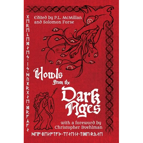 Howls From the Dark Ages: An Anthology of Medieval Horror - Paperback