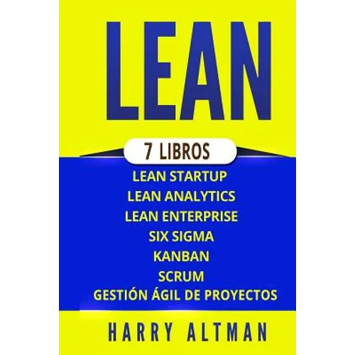 Lean: 7 Libros - Lean Startup, Lean Analytics, Lean Enterprise, Six Sigma, Gesti - Paperback