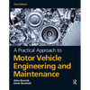 A Practical Approach to Motor Vehicle Engineering and Maintenance - Paperback