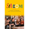Sitcom: A History in 24 Episodes from I Love Lucy to Community - Paperback