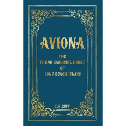 Aviona: The Flying Carousel Horse of Long Beach Island - Hardcover