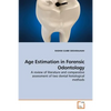 Age Estimation in Forensic Odontology - Paperback