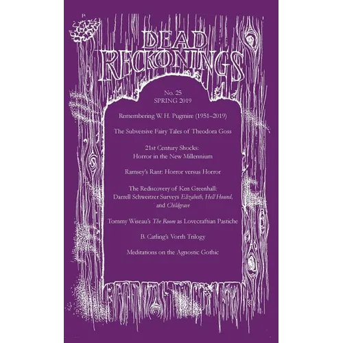 Dead Reckonings No. 25 (Spring 2019) - Paperback