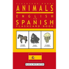Animals - English to Spanish Flashcard Book: Black and White Edition - Paperback