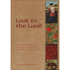Look to the Land - Hardcover
