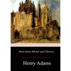 Mont-Saint-Michel and Chartres - Paperback