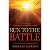 Run to the Battle: A Collection of Three Best-Selling Books - Paperback