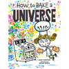 How to Bake a Universe - Hardcover