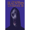 Haunted Liverpool 18 - Paperback