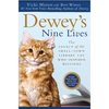 Dewey's Nine Lives: The Legacy of the Small-Town Library Cat Who Inspired Millions - Paperback