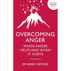 Overcoming Anger: When Anger Helps and When It Hurts - Paperback
