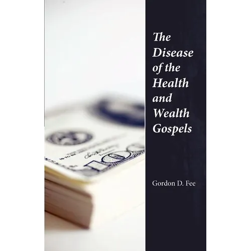The Disease of the Health & Wealth Gospels - Paperback