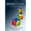 Easy Rubik's Cube Solution Guide: Complete With Detailed Pictures To Help You Master The Cube Quickly And Create Cool Patterns! - Paperback