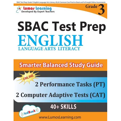 SBAC Test Prep: Grade 3 English Language Arts Literacy (ELA) Common Core Practice Book and Full-length Online Assessments: Smarter Balanced Study Guid - Paperback