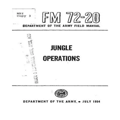 FM 72-20 Jungle Operations, by United States. Department of the Army - Paperback