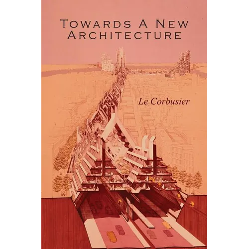 Towards a New Architecture - Paperback