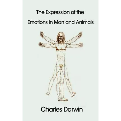 The Expression of the Emotions in Man and Animals - Hardcover