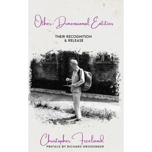 Other-Dimensional Entities: Their Recognition and Release - Hardcover