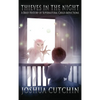 Thieves in the Night: A Brief History of Supernatural Child Abductions - Hardcover