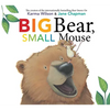 Big Bear, Small Mouse - Hardcover