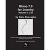 Rhino 7.0 for Jewelry Volume I: 2-D: Intro to Rhino. Basic Rhino Commands. 2-Dimensional Drawing Tutorials. - Paperback