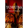 Yoruba: African Orishas - Paperback