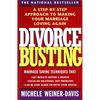 Divorce Busting: A Step-By-Step Approach to Making Your Marriage Loving Again - Paperback
