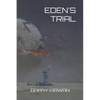 Eden's Trial - Paperback