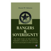 Rangers & Sovereignty - The True Story of the Criminal Pursuits, Campaigns and Battles of Texas Rangers in 19th Century: Autobiographical Account: The - Paperback