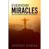 Everyday Miracles: Sixty-four Stories of God's Love and Power - Paperback