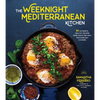 The Weeknight Mediterranean Kitchen: 80 Authentic, Healthy Recipes Made Quick and Easy for Everyday Cooking - Paperback