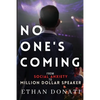 No One's Coming: From Social Anxiety To Million Dollar Speaker - Paperback