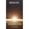 Transmission (The Invasion Chronicles-Book One) - Hardcover