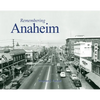 Remembering Anaheim - Paperback