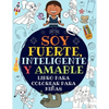 Soy Fuerte, Inteligente Y Amable: Libro Para Colorear Para Niñas (Libro De Actividades Para Niños) - Paperback