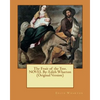 The Fruit of the Tree. NOVEL By: Edith Wharton (Original Version) - Paperback